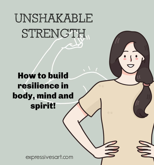 UnShakable Strength: How to build resilience in body, mind and your spirit!